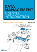 Cover: Data Management: a gentle introduction - Van Haren Publishing