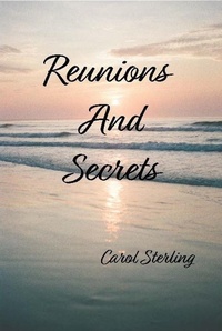 Enlarge image Cover: Reunions And Secrets - Carol Sterling
