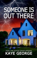 Cover: Someone Is Out There - Rowan Prose Publishing