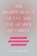 Cover: The Disappearance of Eve and the Gender of Christ - Fortress Press,U.S.