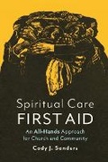 Cover: Spiritual Care First Aid - Fortress Press,U.S.