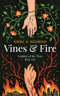 Cover: Vines and Fire (Goddess of the Trees, #1) - Tulip Poplar Publishing