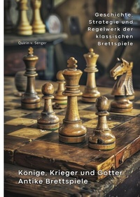 Abbildung von: Könige, Krieger und Götter: Antike Brettspiele - tredition