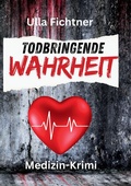 Cover: Todbringende Wahrheit - tredition