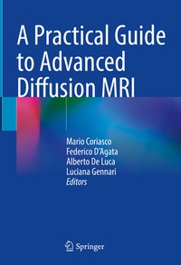 Abbildung von: A Practical Guide to Advanced Diffusion MRI - Springer