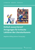 Cover: Einfach aussortieren? Anregungen f&uuml;r kritische Lekt&uuml;ren des Literaturkanons - Frank & Timme