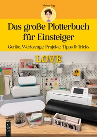 Abbildung von: Das große Plotterbuch für Einsteiger - MITP
