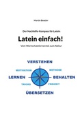 Cover: Der Nachhilfe-Kompass f&uuml;r Latein - BoD - Books on Demand