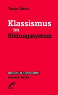 Cover: Klassismus im Bildungsystem - Unrast Verlag
