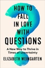 Cover: How to Fall in Love with Questions - HarperOne