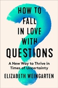 Cover: How to Fall in Love with Questions - HarperOne