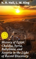 Cover: History of Egypt, Chaldea, Syria, Babylonia, and Assyria in the Light of Recent Discovery - Good Press