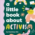 Cover: A Little Book About Activism - DK Children