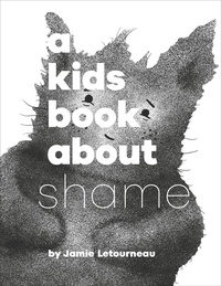 Abbildung von: A Kids Book About Shame - DK Children
