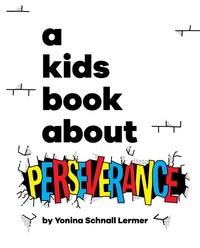 Abbildung von: A Kids Book About Perseverance - DK Children