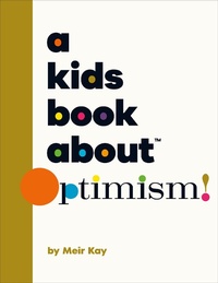 Abbildung von: A Kids Book About Optimism - DK Children