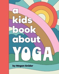 Abbildung von: A Kids Book About Yoga - DK Children