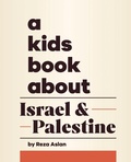 Cover: A Kids Book About Israel & Palestine - DK Children