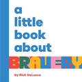 Cover: A Little Book About Bravery - DK Children