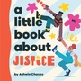 Cover: A Little Book About Justice - DK Children
