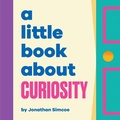 Cover: A Little Book About Curiosity - DK Children