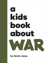 Enlarge image Cover: A Kids Book About War - DK Children