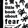 Cover: A Little Book About Fear - DK Children