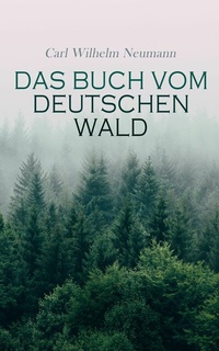 Abbildung von: Das Buch vom deutschen Wald - e-artnow