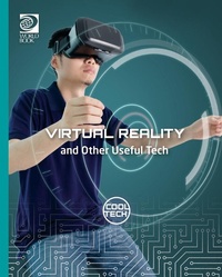 Enlarge image Cover: Virtual Reality and Other Useful Tech - World Book Inc