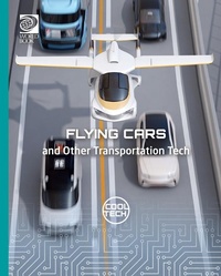 Enlarge image Cover: Flying Cars and Other Transportation Tech - World Book Inc