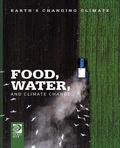 Cover: Food, Water, and Climate Change - World Book Inc
