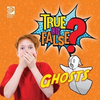 Abbildung von: True or False? Ghosts - World Book Inc