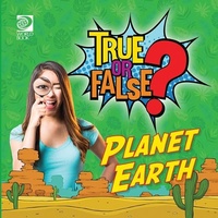 Abbildung von: True or False? Planet Earth - World Book Inc