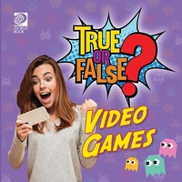 Abbildung von: True or False? Video Games - World Book Inc