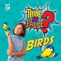 Abbildung von: True or False? Birds - World Book Inc