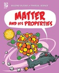 Cover: Matter and Its Propertes - World Book Inc