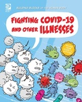 Cover: Fighting COVID19 and Other Illnesses - World Book Inc