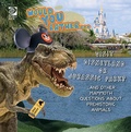 Cover: Would You Rather...  Visit Disneyland or Jurassic Park?...and other mammoth questions about prehistoric animals - World Book Inc