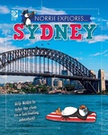 Cover: Norrie Explores... Sydney - World Book Inc