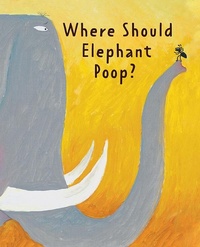 Enlarge image Cover: Where Should Elephant Poop? - World Book Inc