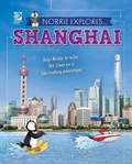 Cover: Norrie Explores... Shanghai - World Book Inc