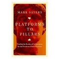 Cover: Platforms to Pillars - Moody Publishers