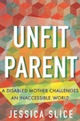 Cover: Unfit Parent - Beacon Press