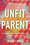 Cover: Unfit Parent - Beacon Press