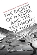 Cover: Rights of Nature and the Testimony of Things - Vanderbilt University Press