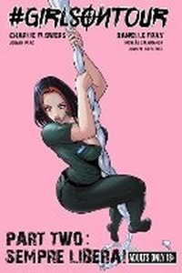 Abbildung von: #GIRLSONTOUR 1: Part Two: Sempre Libera! - Black Dove Books