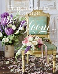 Cover: French Country Cottage in Bloom - Gibbs M. Smith Inc