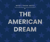 Abbildung von: What I Know About the American Dream - Gibbs M. Smith Inc
