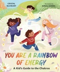 Cover: You Are a Rainbow of Energy - Gibbs M. Smith Inc