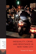 Cover: Inequality, Crime, and Resistance in New York City - Temple University Press,U.S.